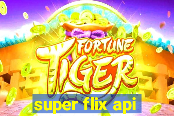 super flix api